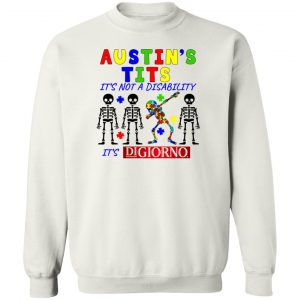 Austin's Tits It's Not A Disability It's Digiorno T-Shirts, Hoodies, Sweater 16