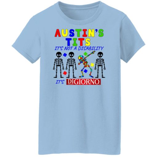 Austin's Tits It's Not A Disability It's Digiorno T-Shirts, Hoodies, Sweater 10