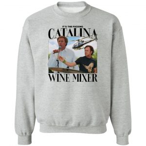 It's The Fucking Catalina Wine Mixer T-Shirts, Hoodies, Sweater 7