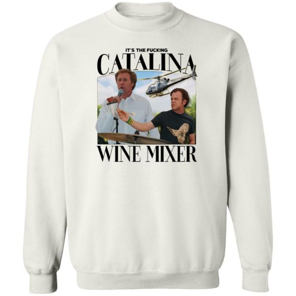 It’s The Fucking Catalina Wine Mixer T-Shirts, Hoodies, Sweater Apparel 7