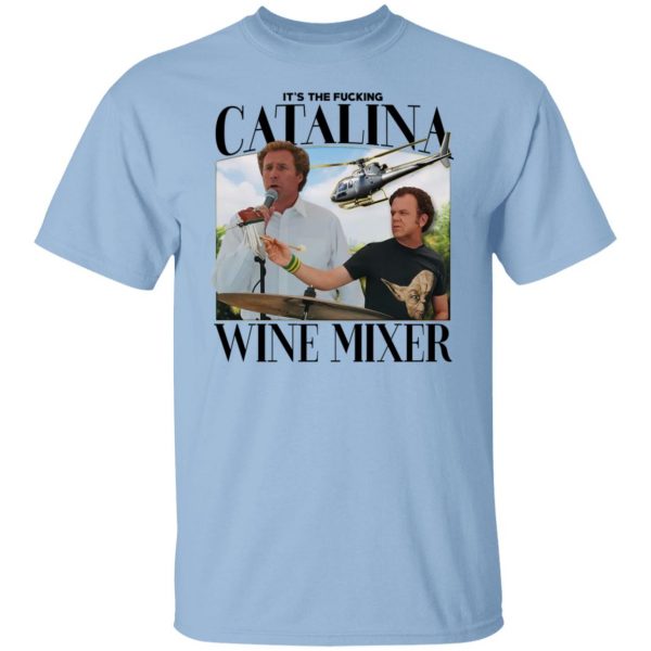 It’s The Fucking Catalina Wine Mixer T-Shirts, Hoodies, Sweater Apparel 9