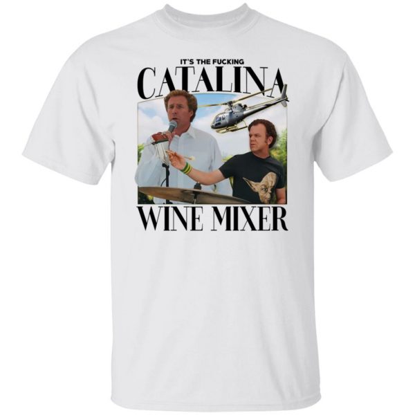 It’s The Fucking Catalina Wine Mixer T-Shirts, Hoodies, Sweater Apparel 10