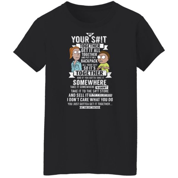 Get Your Shit Together Get It All Together And Put It In Backpack T-Shirts, Hoodies, Sweater Apparel 13