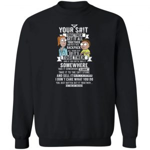 Get Your Shit Together Get It All Together And Put It In Backpack T-Shirts, Hoodies, Sweater 16