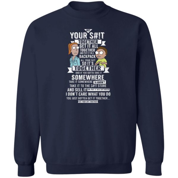 Get Your Shit Together Get It All Together And Put It In Backpack T-Shirts, Hoodies, Sweater Apparel 8