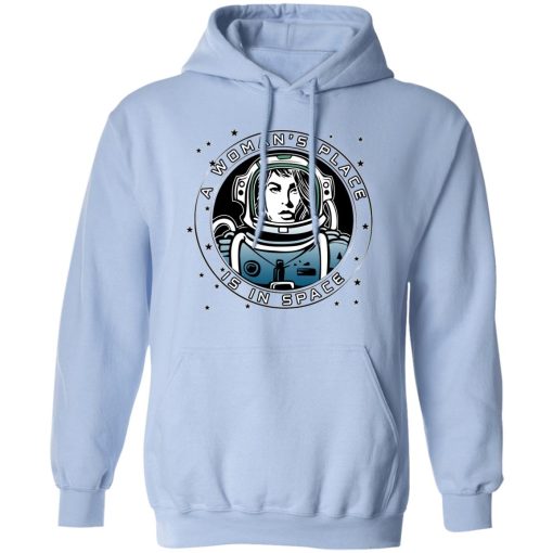 A Woman's Place Is In Space T-Shirts, Hoodies, Sweater - Image 3