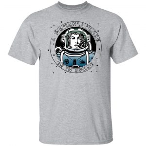 A Woman's Place Is In Space T-Shirts, Hoodies, Sweater 20