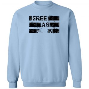 Kyle Rittenhouse Free As Fuck T-Shirts, Hoodies, Sweater 17