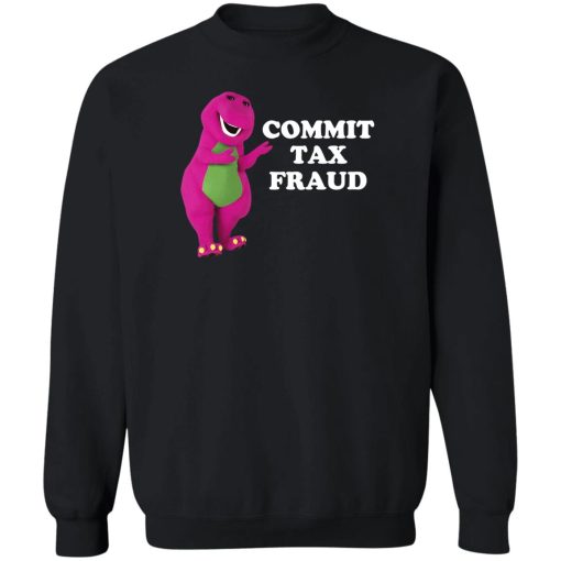 Barney And Friends Commit Tax Fraud T-Shirts, Hoodies, Sweater - Image 3