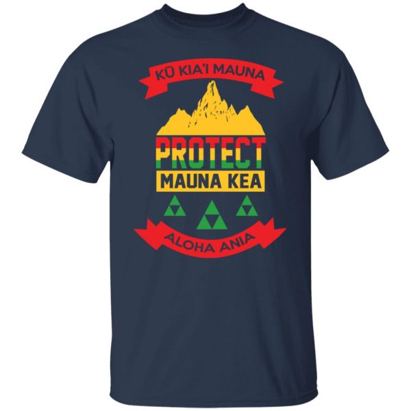 Ku Kiai Mauna Protect Mauna Kea Aloha Aina T-Shirts, Hoodies, Sweater 9