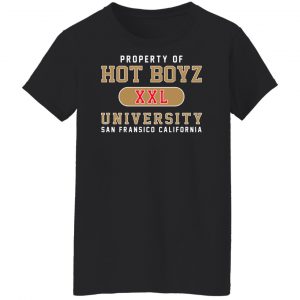 Hot Boyz U Property Of Hot Boyz Xxl University San Fransico T-Shirts, Hoodies, Sweater 22