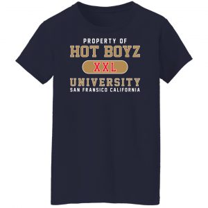 Hot Boyz U Property Of Hot Boyz Xxl University San Fransico T-Shirts, Hoodies, Sweater 23