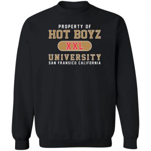 Hot Boyz U Property Of Hot Boyz Xxl University San Fransico T-Shirts, Hoodies, Sweater 16