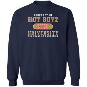 Hot Boyz U Property Of Hot Boyz Xxl University San Fransico T-Shirts, Hoodies, Sweater 17