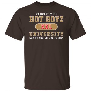 Hot Boyz U Property Of Hot Boyz Xxl University San Fransico T-Shirts, Hoodies, Sweater 19