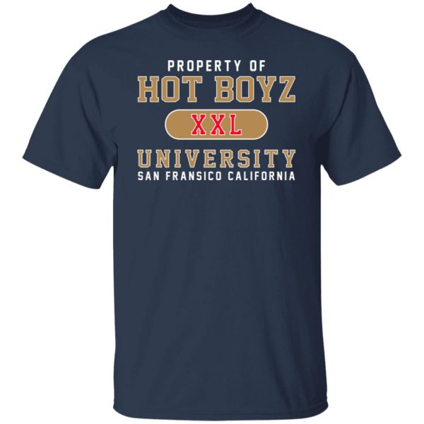 Hot Boyz U Property Of Hot Boyz Xxl University San Fransico T-Shirts, Hoodies, Sweater 9