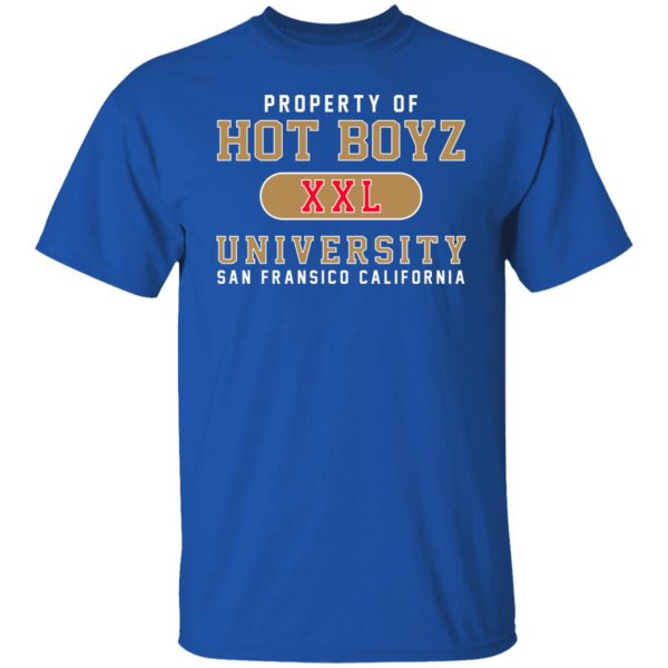Hot Boyz U Property Of Hot Boyz Xxl University San Fransico T-Shirts, Hoodies, Sweater 10