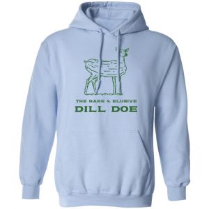 The Rare & Elusive Dill Doe T-Shirts, Hoodies, Sweater 6