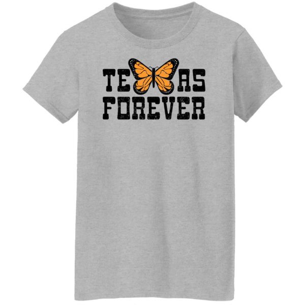 Texas Forever Monarch Butterfly T-Shirts, Hoodies, Sweater 12