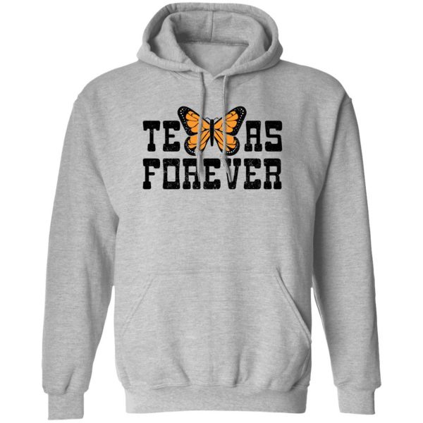 Texas Forever Monarch Butterfly T-Shirts, Hoodies, Sweater 1