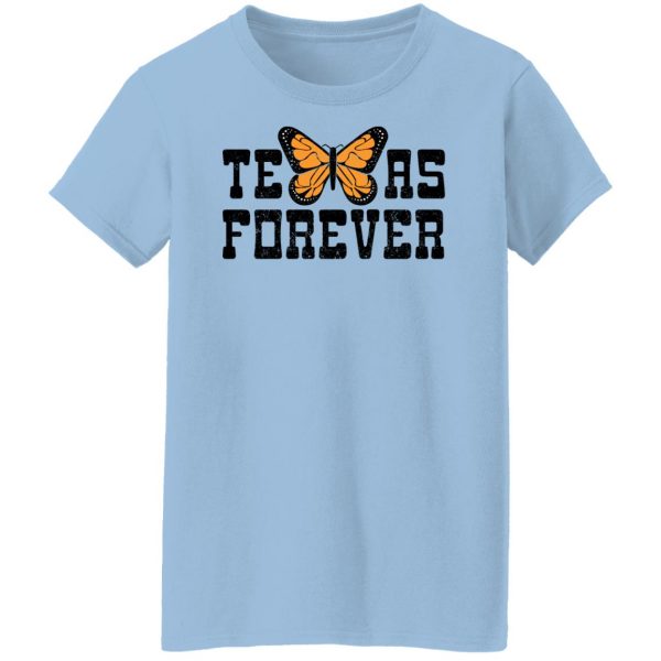 Texas Forever Monarch Butterfly T-Shirts, Hoodies, Sweater 10