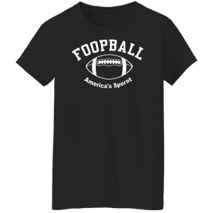 Foopball America’s Spornt T-Shirts, Hoodies, Sweater 7