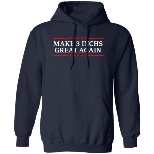 Make 3 Inches Great Again T-Shirts, Hoodies, Sweater - Image 2