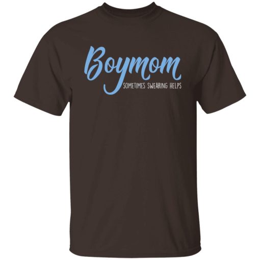 Boymom Sometimes Swearing Helps T-Shirts, Hoodies, Sweater 8