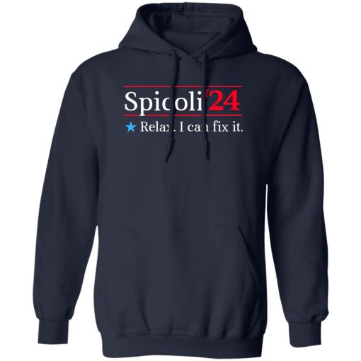 Spicoli 2024 Relax I Can Fix It T-Shirts, Hoodies, Sweater 2