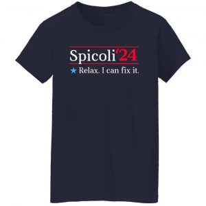 Spicoli 2024 Relax I Can Fix It T-Shirts, Hoodies, Sweater 23