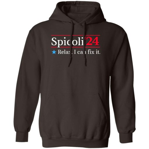 Spicoli 2024 Relax I Can Fix It T-Shirts, Hoodies, Sweater 3