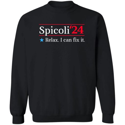 Spicoli 2024 Relax I Can Fix It T-Shirts, Hoodies, Sweater 5