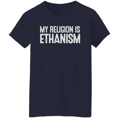 My Religion Is Ethanism Funny Ethan T-Shirts, Hoodies, Sweater 12