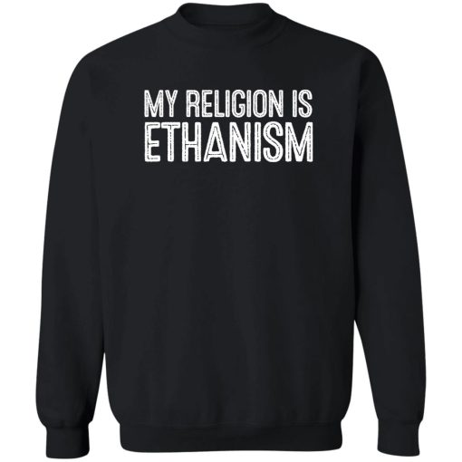 My Religion Is Ethanism Funny Ethan T-Shirts, Hoodies, Sweater - Image 5