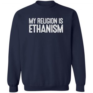 My Religion Is Ethanism Funny Ethan T-Shirts, Hoodies, Sweater 17