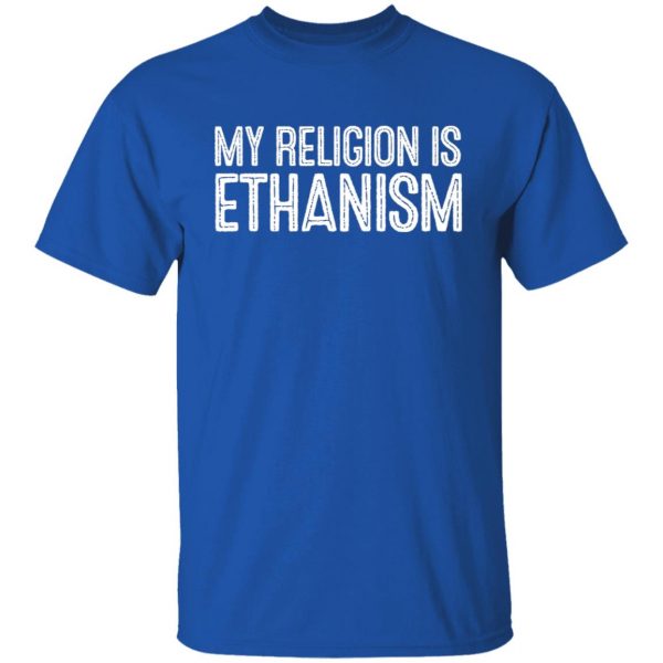 My Religion Is Ethanism Funny Ethan T-Shirts, Hoodies, Sweater 10