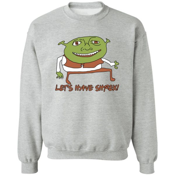 Let’s Have Shrex T-Shirts, Hoodies, Sweater 4