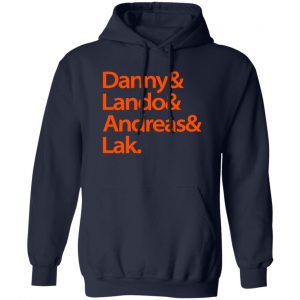 Danny & Land & Andreas & Lak T-Shirts, Hoodies, Sweater Apparel 2
