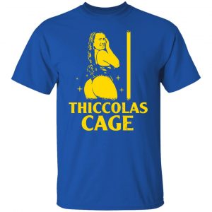 Thiccolas Cage Nicolas Cage T-Shirts, Hoodies, Sweater 21