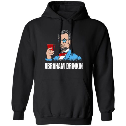 Abraham Drinkin T-Shirts, Hoodies, Sweater 1