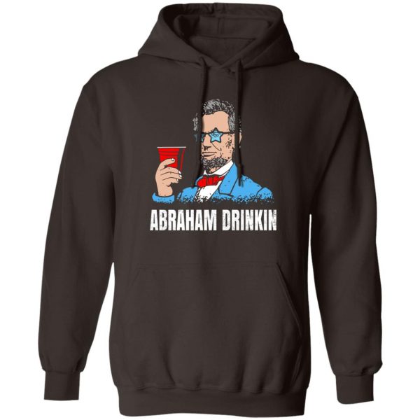 Abraham Drinkin T-Shirts, Hoodies, Sweater Apparel 5