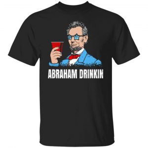Abraham Drinkin T-Shirts, Hoodies, Sweater 18