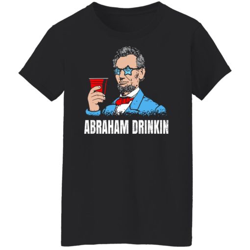 Abraham Drinkin T-Shirts, Hoodies, Sweater 11