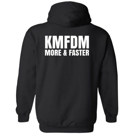 KMFDM More & Faster German Industrial Rock Band T-Shirts, Hoodies, Sweater 2