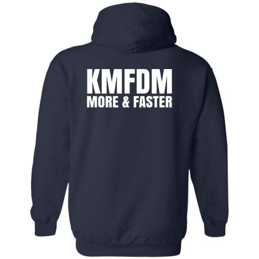 KMFDM More & Faster German Industrial Rock Band T-Shirts, Hoodies, Sweater 4