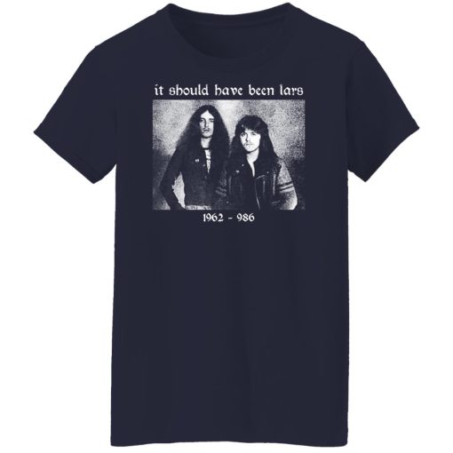 It Should Have Been Lars 1962-1986 T-Shirts, Hoodies, Sweater 12