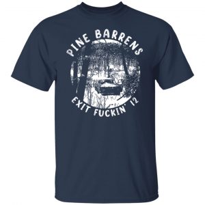 Pine Barrens New Jersey NJ Distressed Exit 12 T-Shirts, Hoodies, Sweater 20