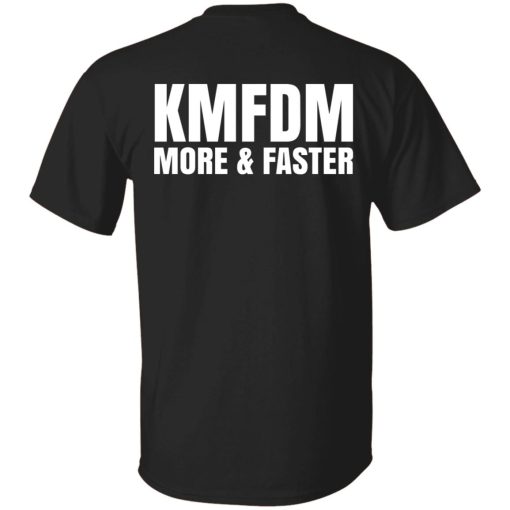 KMFDM More & Faster German Industrial Rock Band T-Shirts, Hoodies, Sweater 10