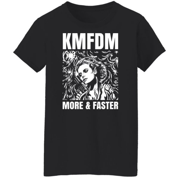 KMFDM More & Faster German Industrial Rock Band T-Shirts, Hoodies, Sweater Apparel 19