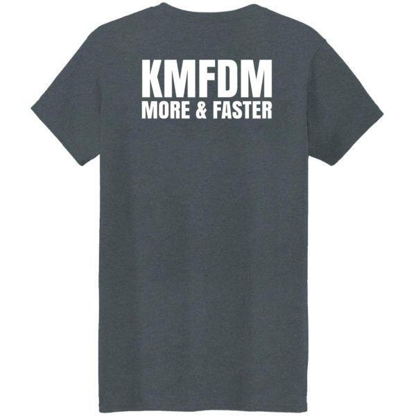 KMFDM More & Faster German Industrial Rock Band T-Shirts, Hoodies, Sweater Apparel 22